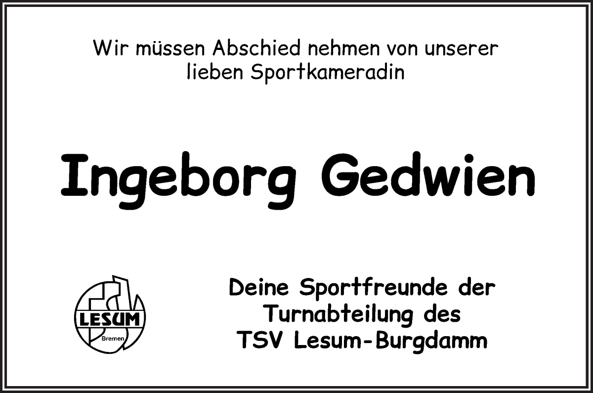 Traueranzeige von Ingeborg Gedwien von Die Norddeutsche