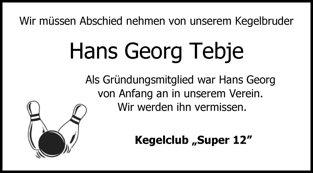 Traueranzeige von Hans Georg Tebje von Die Norddeutsche